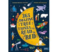 365 Amazing True Things to Read in Bed