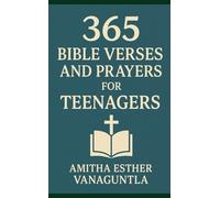365 Bible Verses and Prayers for Teenagers