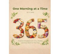 365 Breakfast Ideas: Easy Recipes for Every Day of the Year