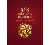 365 citations illustrées: Pour voir la vie autrement