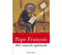 365 conseils spirituels Pape François (Auteur)