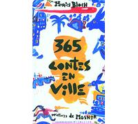Muriel Bloch – 365 contes en ville – Contes et légendes jeunesse – Cartonné
