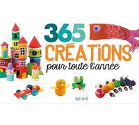 Collectif – 365 créations pour toute l'année – Document jeunesse dès 3 ans – Cartonné