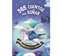 365 Cuentos Para Soñar - [Livre en VO] Serrano, Arancha (Auteur)