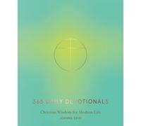 365 Daily Devotionals: Christian Wisdom for Modern Life