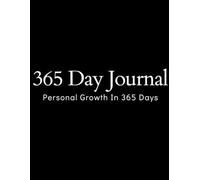 365 Day Journal: Personal Growth In 365 Days