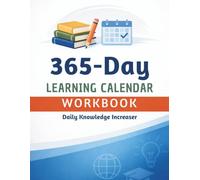365-Day Learning Calendar Workbook: Volume One