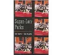 365 Days/365 Plays Suzan-Lori Parks (Auteur)