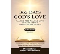 365 Days God's Love: Talking and Walking with God of the Father, Jesus and Holy Spirit