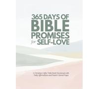 365 Days of Bible Promises for Self-Love: A Christian Coffee Table Book Devotional with Daily Affirmations and Pastel-Colored Pages