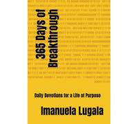 365 Days of Breakthrough: Daily Devotions for a Life of Purpose