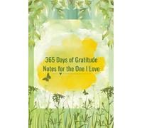 365 Days of Gratitude Notes for the One I Love