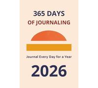 365 Days of Journaling 2026: Because Every Day Tells a Story