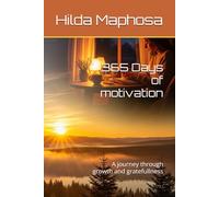 365 Days of motivation: A journey through growth and gratefullness