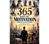 365 Days of Motivation: Through History