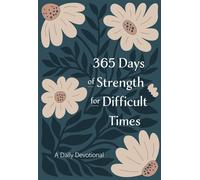365 Days of Strength for Difficult Times A Daily Devotional - Danielle Ripley-Burgess - Broadstreet Publishing Group, LLC - ebook (ePub) - Livre