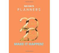 365 Days Planners: Hello 2020 Happy New Year 2020 With Perfect Vision Make It Happen Navy Deep Everyday Planner And Diary Notebook Journal For Kid Men And Women Valentine And Birthday Gift College Rul