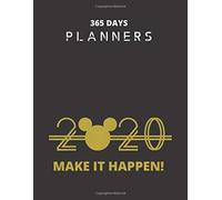 365 Days Planners: Hello 2020 Happy New Year 2020 With Perfect Vision Make It Happen Navy Deep Everyday Planner And Diary Notebook Journal For Kid Men And Women Valentine And Birthday Gift College Rul
