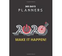 365 Days Planners: Hello 2020 Happy New Year 2020 With Perfect Vision Make It Happen Navy Deep Everyday Planner And Diary Notebook Journal For Kid Men And Women Valentine And Birthday Gift College Rul