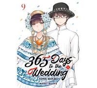 365 Days to the Wedding T09 - Tamiki Wakaki - Mana Books - broché - Manga
