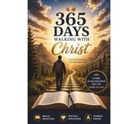 365 Days Walking with Christ: A Daily Devotional for New Believers