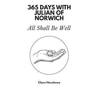 365 Days with Julian of Norwich: All Shall Be Well