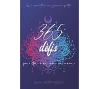 365 Défis: Pour prendre soin de soi.