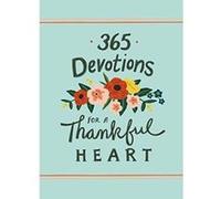 365 Devotions for a Thankful Heart - [Version Originale] Inconnu (Auteur)