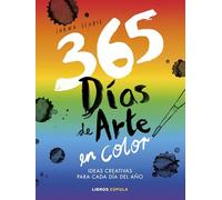 365 días de arte en color: Ideas creativas para cada día del año