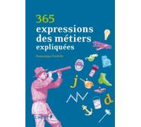 365 Expressions Des Métiers Expliquées