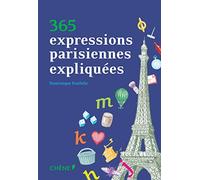 365 expressions parisiennes expliquées