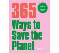 365 façons de sauver la planète