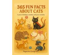 365 FUN FACTS ABOUT CATS: A year of wonder, whiskers and purr-sonality