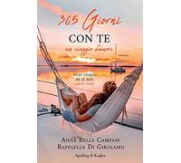 365 giorni con te. Un viaggio d'amore