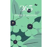 365 giorni di emozioni