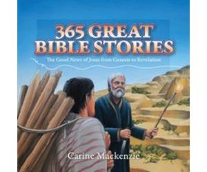 365 Great Bible Stories - [Livre en VO] Mackenzie Carine (Auteur)