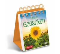 365 gute Gedanken Mini-Geschenkkalender 2027: Tisch-Tageskalender für einen lieben Menschen. Jeden Tag ein positiver Gedanke oder schönes Zitat mit dem Mini-Kalender zum Aufstellen