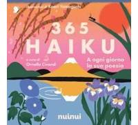 365 Haiku. A Ogni Giorno La Sua Poesia
