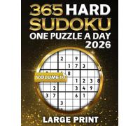365 Hard Sudoku Large Print Volume 10: Sudoku a Day 2026 With Dated Puzzles for Adults and Seniors: Sudoku for Every Day of the Year