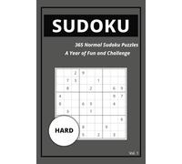 365 Hard Sudoku Puzzles: A Year of Intense Brain Teasers to Challenge Your Mind: Daily Hard Brain Teasers to Boost Focus, Memory, and Relaxation...