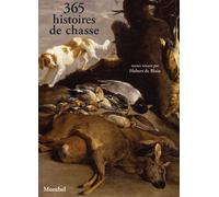 365 histoires de chasse - Collectif - Montbel Eds De - relié - Beau livre