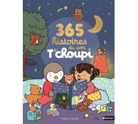 365 histoires du soir T'choupi - Thierry Courtin - Nathan - relié - Album jeunesse