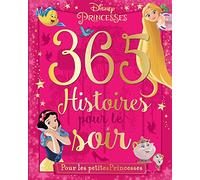 365 histoires pour le soir: Pour les petites princesses