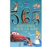365 histoires pour le soir: Tome 1
