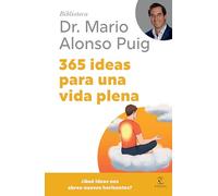 365 Ideas Para Una Vida Plena / 365 Ideas for a Full Life