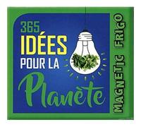 365 Idées Pour La Planète