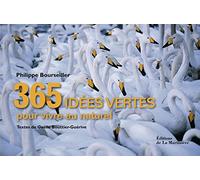 365 idées vertes pour vivre au naturel