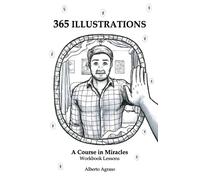 365 Illustrations: A Course in Miracles Workbook Lessons
