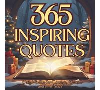 365 Inspiring Quotes: Daily Wisdom for Courage , Focus and Personal Growth. Stoic Teachings, Motivational Quotes, Life Lessons and Powerful Mindset ... You Stay Centered, Confident, and Driven.