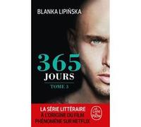 365 jours (365 jours, Tome 3) Blanka Lipinska (Auteur)